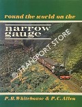 Book cover of Round the World on the Narrow Gauge  by WHITEHOUSE, P.B. & ALLEN, P.C. 